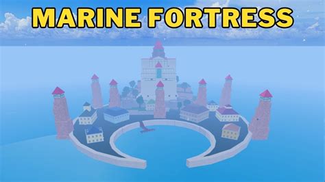 Marine Fortress .